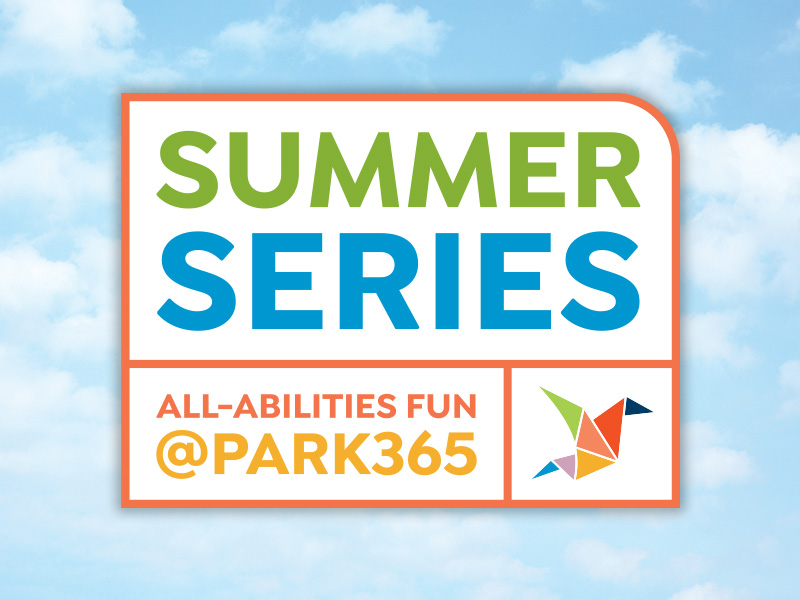 Summer Series Brings Inclusive Fun to PARK365